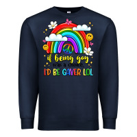 Navy if being gay was a choice i'd be gayer lol Premium Sweatshirt - LillyAllenDesigns