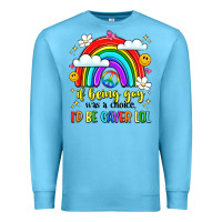 Ocean Blue if being gay was a choice i'd be gayer lol Premium Sweatshirt - LillyAllenDesigns