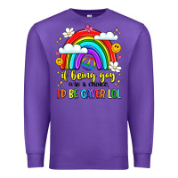 Purple if being gay was a choice i'd be gayer lol Premium Sweatshirt - LillyAllenDesigns