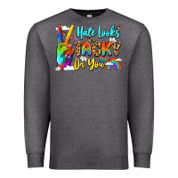 Charcoal Heather hate looks tacky on you Premium Sweatshirt - LillyAllenDesigns