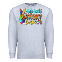 Heather Grey hate looks tacky on you Premium Sweatshirt - LillyAllenDesigns