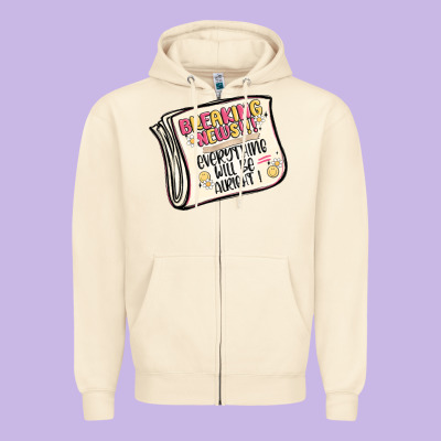Breaking News Everything Will Be Alright Zipper Hoodie Designed By Maliassmallbusiness
