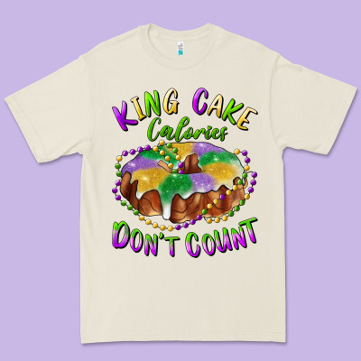 Premium Tee mardi gras king cake calories don't count