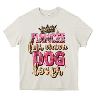 Cream fiancée fur mom dog lover Heavy Core Tee - Zillion Design Studio