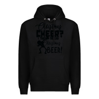 Black Christmas Cheer I Thought You Said Christmas Beer Premium Hoodie - Bettercallsaul
