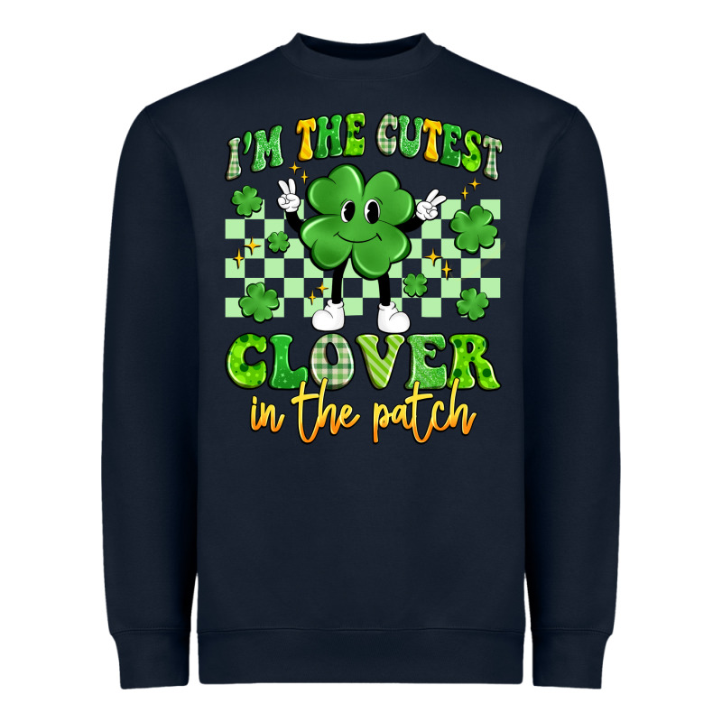 I'm The Cutest Clover In The Patch Artiststas Heavyweight Sweatshirt by Artiststas | Teevron