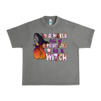 Tornado in a world full of princesses be a witch Urban Heavy Tee - BundleAndBundleShop