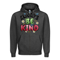 Charcoal Heather always be kind Zipper Hoodie - MaliasSmallBusiness