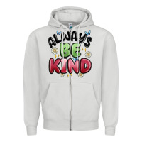 Dove Grey always be kind Zipper Hoodie - MaliasSmallBusiness