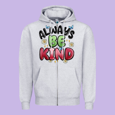 Always Be Kind Zipper Hoodie Designed By Maliassmallbusiness