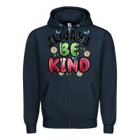 Navy always be kind Zipper Hoodie - MaliasSmallBusiness