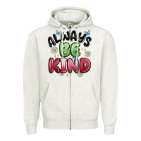 Oatmeal Heather always be kind Zipper Hoodie - MaliasSmallBusiness