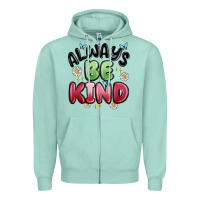 Seafoam always be kind Zipper Hoodie - MaliasSmallBusiness
