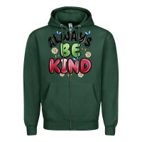 Sports Green always be kind Zipper Hoodie - MaliasSmallBusiness