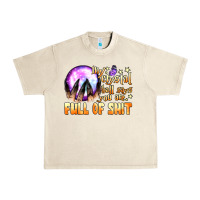 Sandshell my crystal ball says you are full of shit Urban Heavy Tee - BundleAndBundleShop
