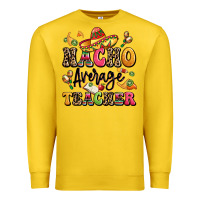 Lemon nacho average teacher Premium Sweatshirt - LillyAllenDesigns