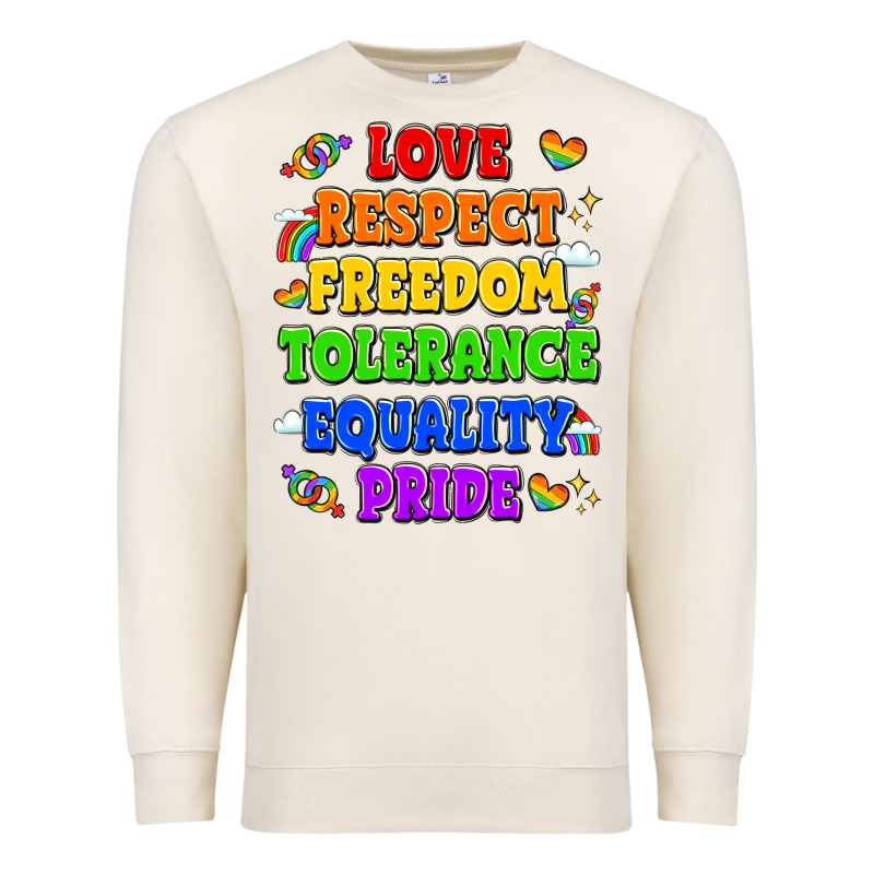 Love Respect Freedom Tolerance Equality Pride Premium Sweatshirt by LillyAllenDesigns | Teevron