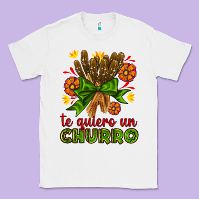 Te Gueiro Un Churro Classic Tee Designed By Adodesignshop