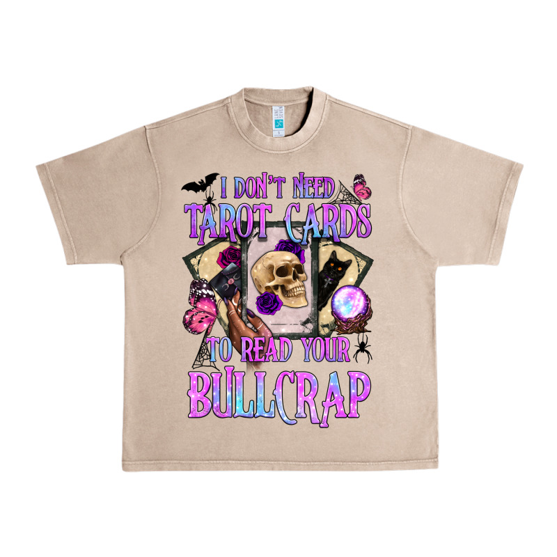 I Don't Need Tarot Cards To Read Your Bullcrap Urban Heavy Tee by BundleAndBundleShop | Teevron