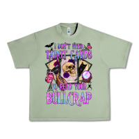 Oil Green i don't need tarot cards to read your bullcrap Urban Heavy Tee - BundleAndBundleShop