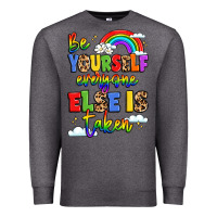 Charcoal Heather be yourself everyone else in taken Premium Sweatshirt - LillyAllenDesigns