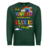 Sports Green be yourself everyone else in taken Premium Sweatshirt - LillyAllenDesigns