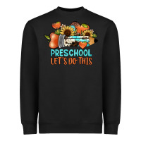 Black preschool let's do this Heavyweight Sweatshirt - JahusDesignShop