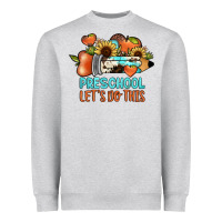 Heather Grey preschool let's do this Heavyweight Sweatshirt - JahusDesignShop