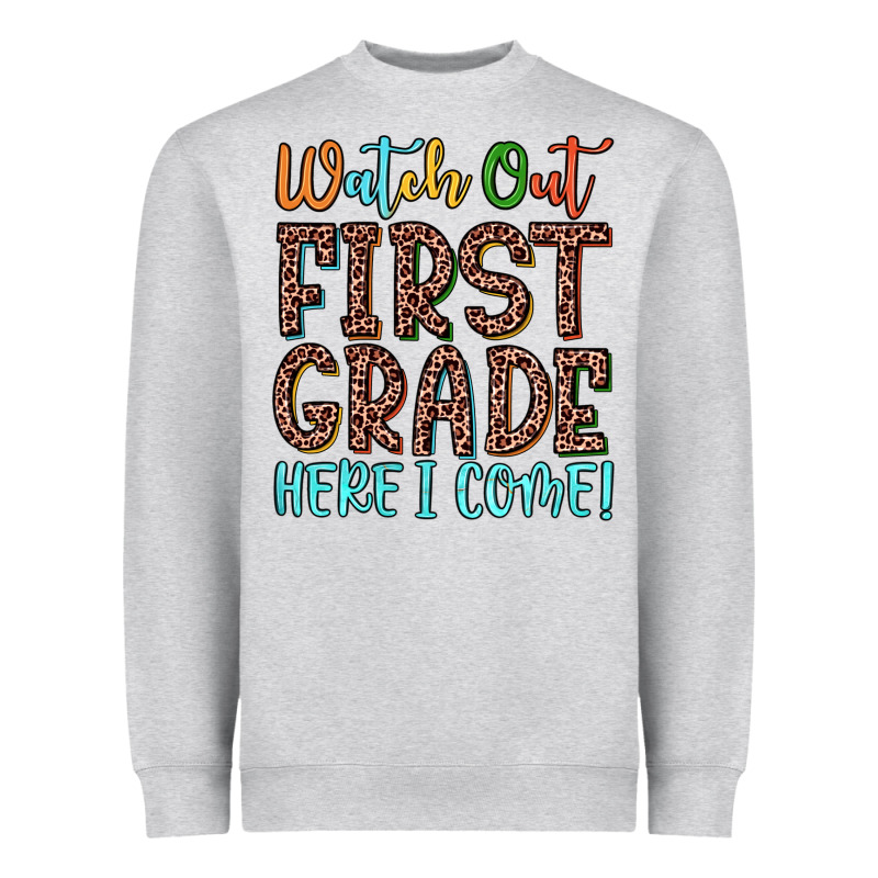 Watch Out First Grade Here I Come! Heavyweight Sweatshirt by JahusDesignShop | Teevron