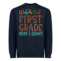 Navy watch out first grade here i come! Heavyweight Sweatshirt - JahusDesignShop