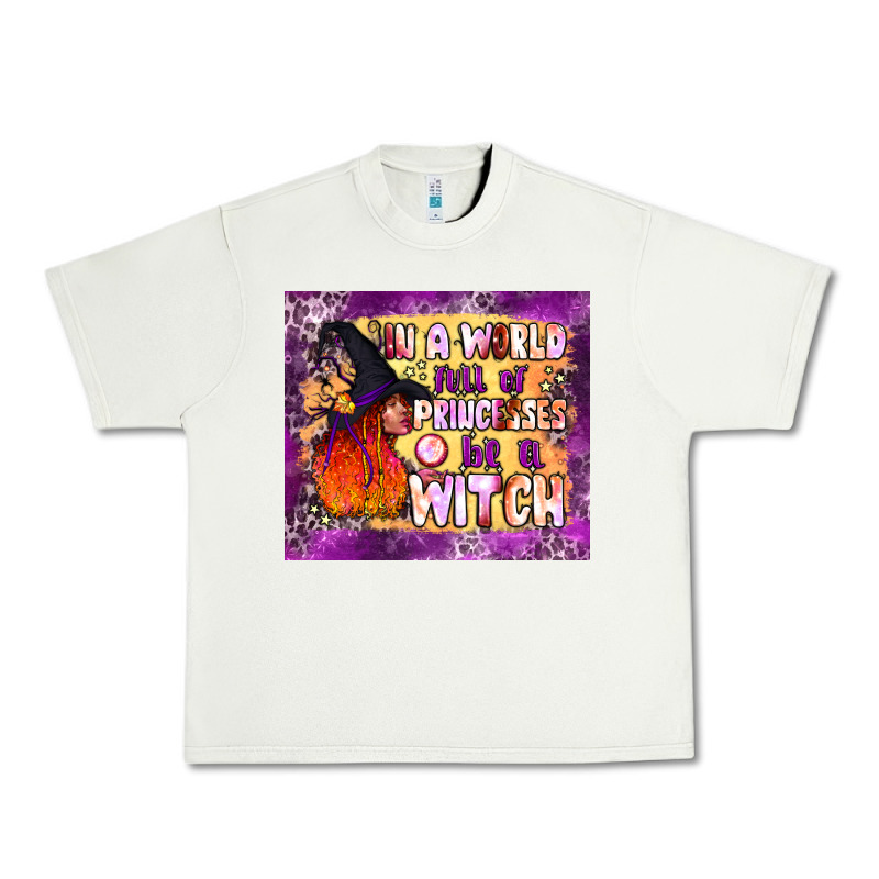 In A World Full Of Princesses Be A Witch Tumbler Urban Heavy Tee by BundleAndBundleShop | Teevron