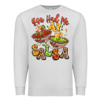 Dove Grey you had me at salsa Premium Sweatshirt - LillyAllenDesigns