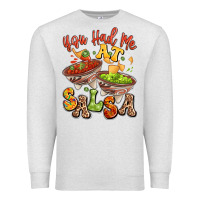 Oatmeal Heather you had me at salsa Premium Sweatshirt - LillyAllenDesigns
