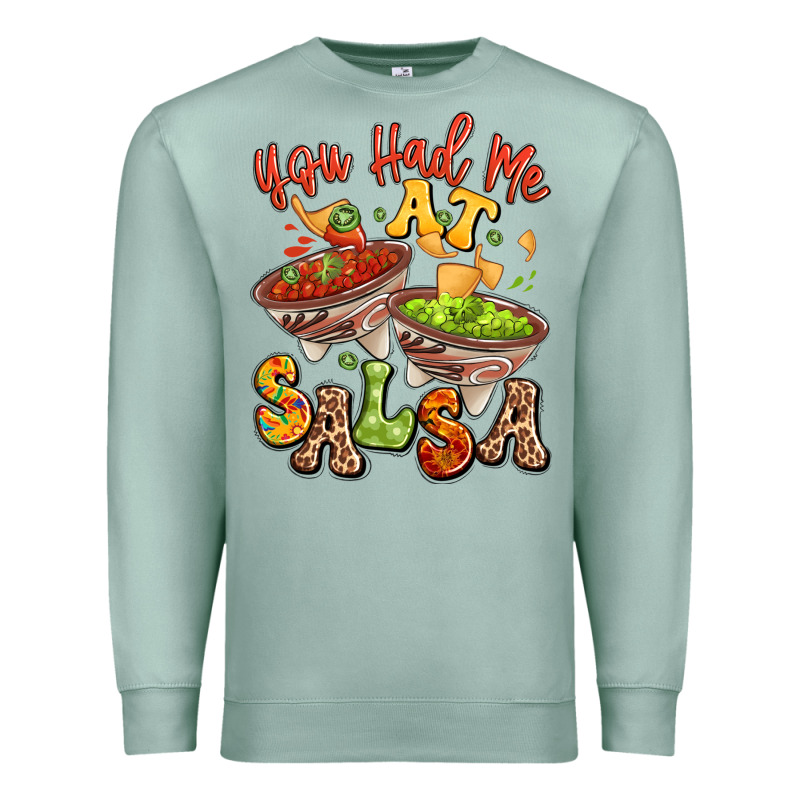 You Had Me At Salsa Premium Sweatshirt by LillyAllenDesigns | Teevron