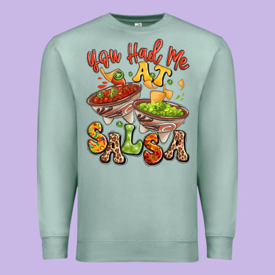 You Had Me At Salsa Premium Sweatshirt Designed By Lillyallendesigns