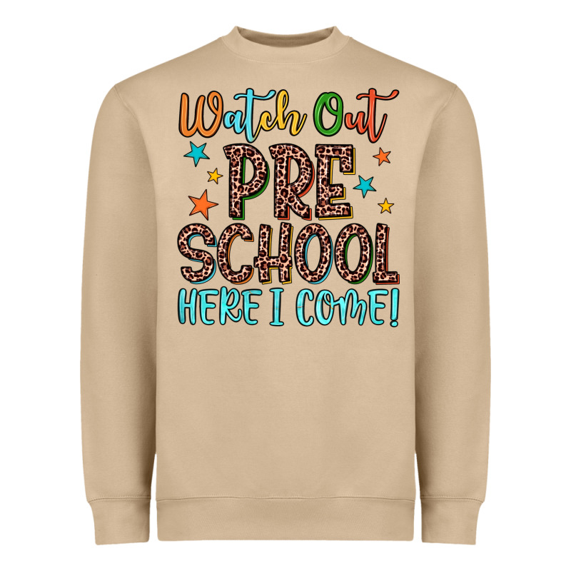 Watch Out Preschool Here I Come! Heavyweight Sweatshirt by JahusDesignShop | Teevron