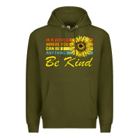 Army Green In A World Where You Can Be Anything Be Kind Premium Hoodie - Bettercallsaul