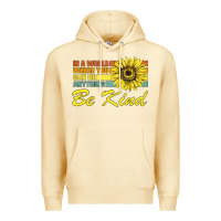 Pina Colada In A World Where You Can Be Anything Be Kind Premium Hoodie - Bettercallsaul