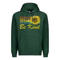 Sports Green In A World Where You Can Be Anything Be Kind Premium Hoodie - Bettercallsaul