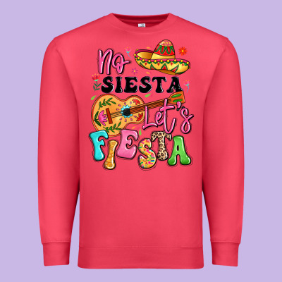 No Siesta Let's Fiesta Premium Sweatshirt Designed By Lillyallendesigns