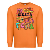 Carrot no siesta let's fiesta Premium Sweatshirt - LillyAllenDesigns