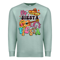 Seafoam no siesta let's fiesta Premium Sweatshirt - LillyAllenDesigns