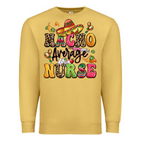 Antique Gold nacho average nurse Premium Sweatshirt - LillyAllenDesigns