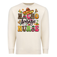 Sandshell nacho average nurse Premium Sweatshirt - LillyAllenDesigns