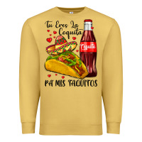 Antique Gold tu eres la coquita pa mis taquitos Premium Sweatshirt - LillyAllenDesigns