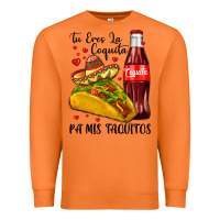 Tu Eres La Coquita Pa Mis Taquitos Premium Sweatshirt | Teevron