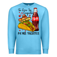 Ocean Blue tu eres la coquita pa mis taquitos Premium Sweatshirt - LillyAllenDesigns