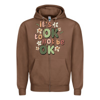 Chestnut it's ok to not be ok Zipper Hoodie - MaliasSmallBusiness