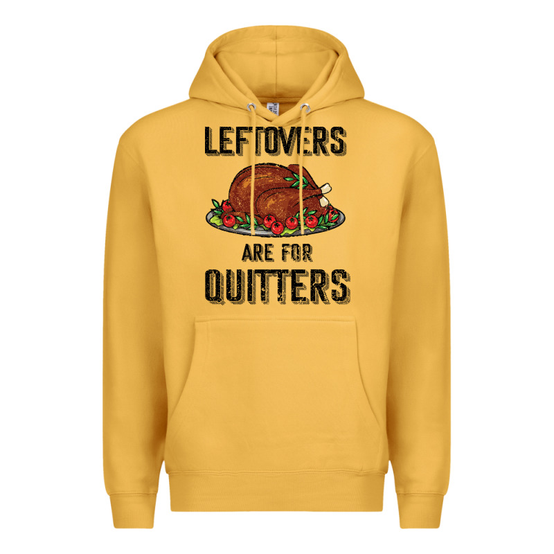 Leftovers Are For Quitters Premium Hoodie by Bettercallsaul | Teevron