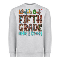 Heather Grey watch out fifth grade here i come! Heavyweight Sweatshirt - JahusDesignShop